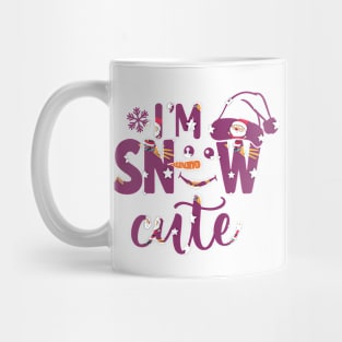 I'm Snow Cute - Christmas Design Mug